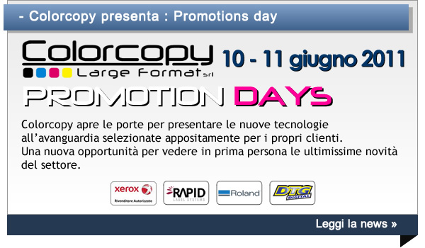 Colorcopy presenta : Promotions day - 10 e 11 giugno 2011