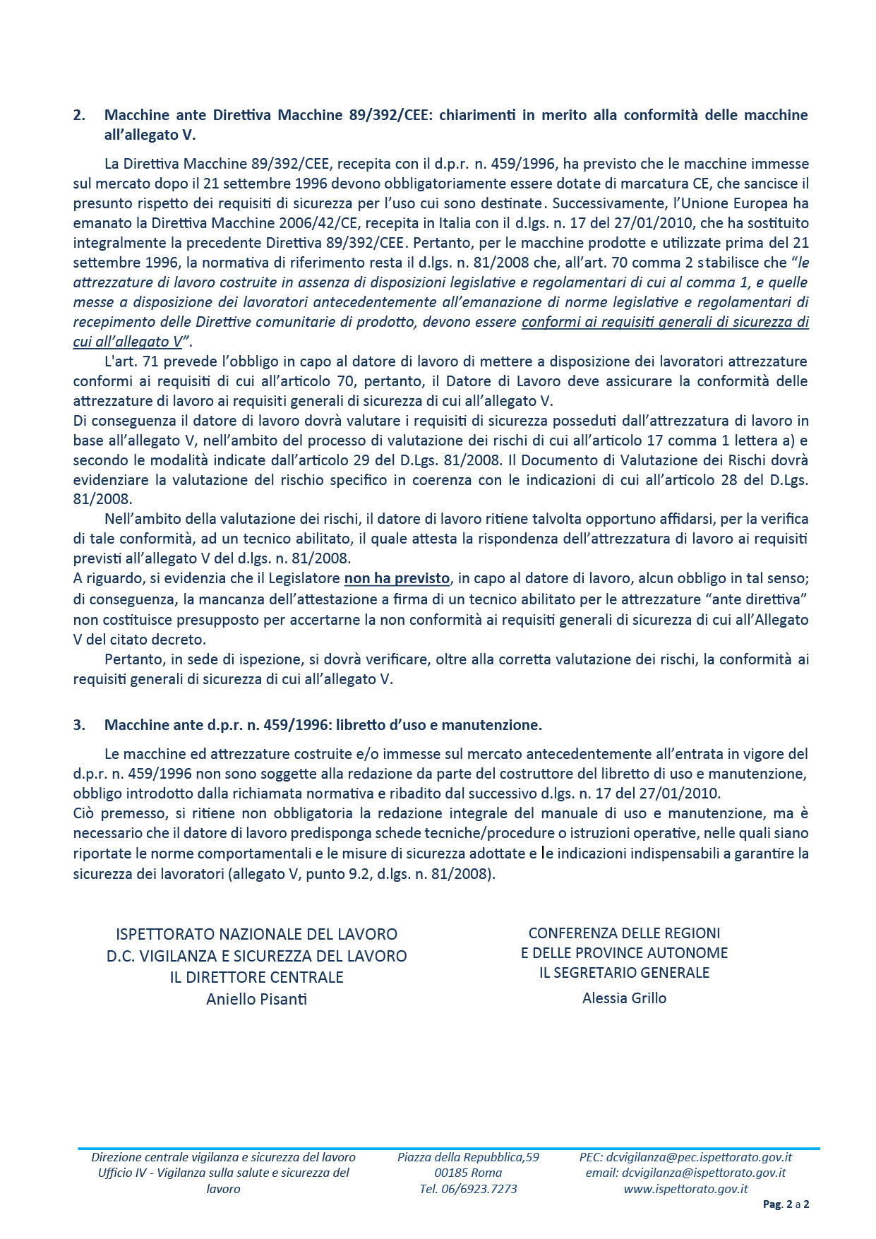 l’INL fornisce chiarimenti sulla conformità delle macchine ante direttiva, in linea con l’Accordo Stato-Regioni n. 142/2022 e il confronto tecnico con il Gruppo Interregionale Sicurezza.
